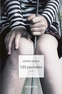 Couverture du livre 120 journées - Jerome Noirez