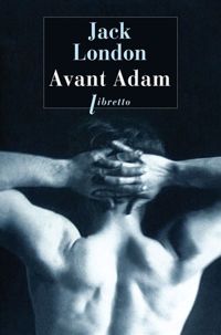 Couverture du livre Avant Adam - Jack London