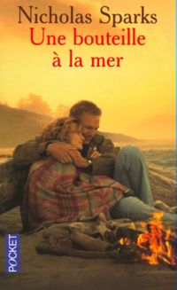 Nicholas Sparks - Une bouteille à la mer