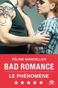 Couverture du livre Bad Romance - Celine Mancellon