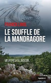 Franck Linol - Le souffle de la mandragore