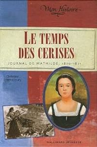 Couverture du livre Le temps des cerises  - Christine Feret Fleury