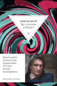 Marcus Malte - Qui se souviendra de Phily-Jo ?