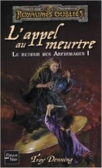 Troy Denning - L'appel au meurtre