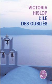 Victoria Hislop - L'Île des oubliés