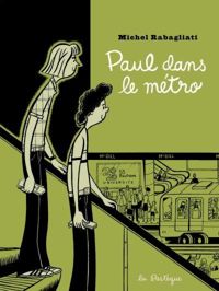 Michel Rabagliati - Paul dans le métro