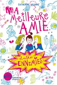 Catherine Wilkins - Ma meilleure amie et autres ennemies