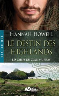 Couverture du livre Le Destin des Highlands - Hannah Howell