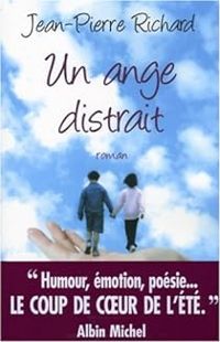 Couverture du livre Un ange distrait - Jean Pierre Richard Ii