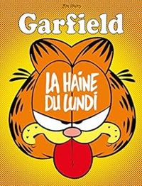 Couverture du livre La haine du lundi - Jim Davis