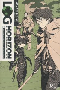 Mamare Touno - Kazuhiro Hara(Illustrations) - Log Horizon - tome 1 