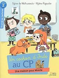 Couverture du livre Un cochon d'Inde au CP : Une maison pour Mimile ! - Mylene Rigaudie - Sylvie De Mathuisieulx