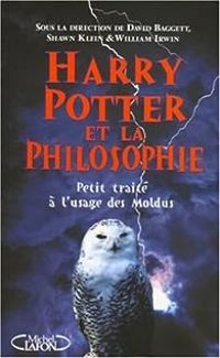 David Baggett - William Irvin - Harry Potter et la philosophie 