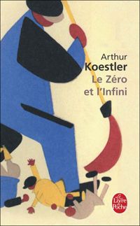 Arthur Koestler - Le Zéro et l'Infini