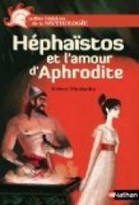 Helene Montardre - Héphaïstos et l'amour d'Aphrodite