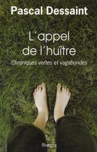 Pascal Dessaint - L'Appel de l'huître 