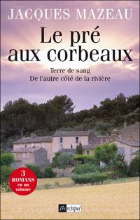 Couverture du livre Le pré aux corbeaux - Jacques Mazeau