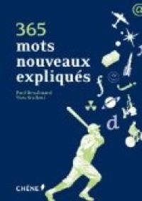 Paul Desalmand - Yves Stalloni - 365 mots nouveaux expliqués