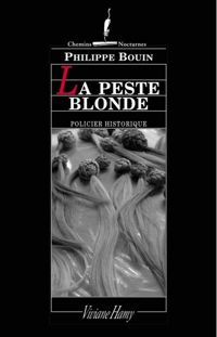 Couverture du livre La Peste blonde - Philippe Bouin