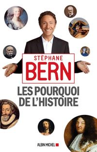 Couverture du livre Les Pourquoi de l'Histoire - Stephane Bern