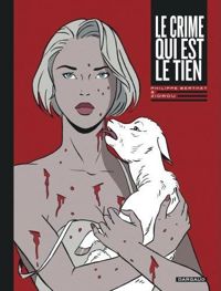 Couverture du livre Le crime qui est le tien  - Zidrou  - Philippe Berthet