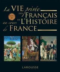 Couverture du livre La vie privée des Français - Francois Trassard