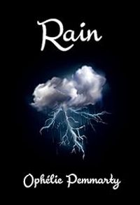 Couverture du livre Rain - Ophelie Pemmarty