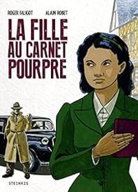 Couverture du livre La fille au carnet pourpre - Roger Faligot - Faligot  - Alain Robet