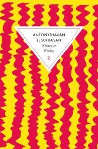 Antonythasan Jesuthasan - Friday et Friday