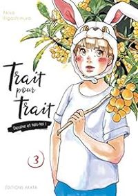 Akiko Higashimura - Trait pour trait