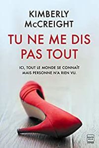 Kimberly Mccreight - Tu ne me dis pas tout