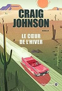 Craig Johnson - Le coeur de l'hiver