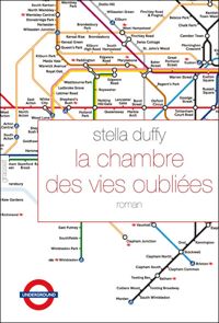 Couverture du livre La chambre des vies oubliées - Stella Duffy