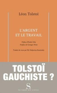 Leon Tolstoi - L’argent et le travail