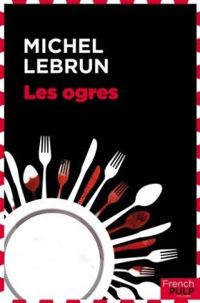 Couverture du livre Les ogres - Michel Lebrun