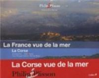 Philip Plisson - La France vue de la mer : la Corse