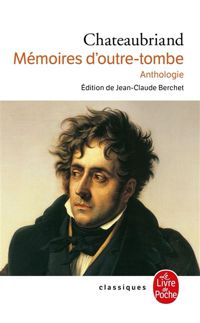 Couverture du livre Mémoires d'outre-tombe : extraits - Francois Rene De Chateaubriand