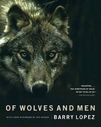 Barry Lopez - Of Wolves and Men