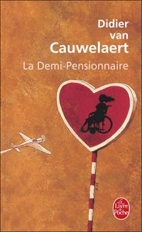 Couverture du livre La Demi-pensionnaire - Didier Van Cauwelaert