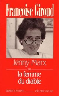 Francoise Giroud - JENNY MARX OU FEMME DIABLE -AN