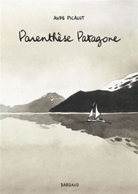 Picault Aude - Parenthèse Patagone