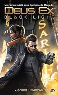 Couverture du livre Deus Ex - Black Light - James Swallow