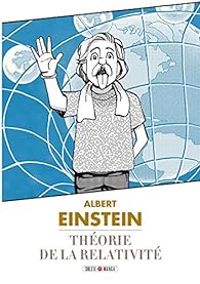 Albert Einstein - Théorie de la Relativité