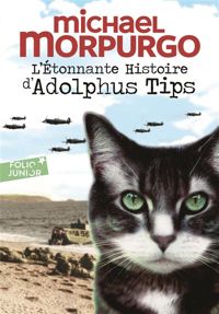 Michael Morpurgo - Michael Foreman(Illustrations) - L'Etonnante Histoire d'Adolphus Tips