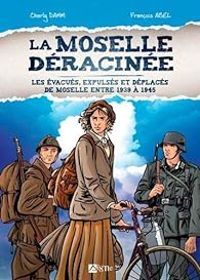 Couverture du livre La Moselle déracinée - Charly Damn