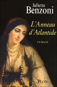 Juliette Benzoni - L'anneau d'Atlantide