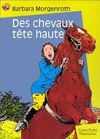 Barbara Kingsolver - Des chevaux tête haute