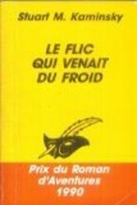 Couverture du livre Le flic qui venait du froid - Stuart M Kaminsky