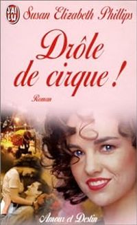 Susan Elizabeth Phillips - Drôle de cirque!