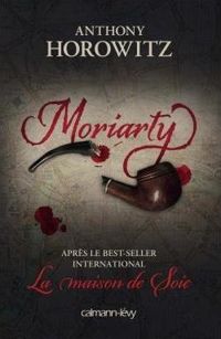 Couverture du livre Moriarty - Anthony Horowitz